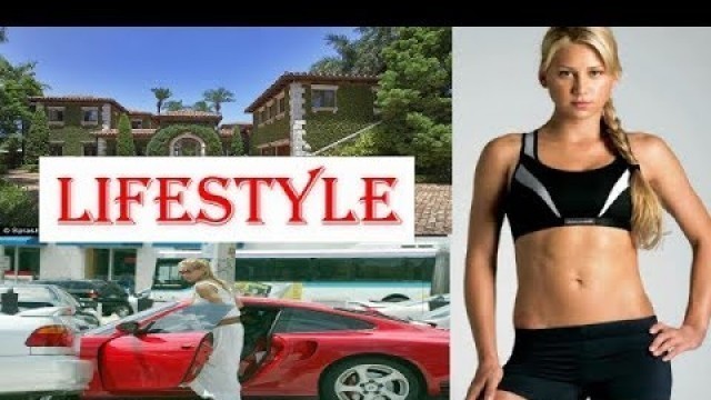 Anna Kournikova Biography | Family | Childhood | House | Net worth | Car collection | Lifestyle