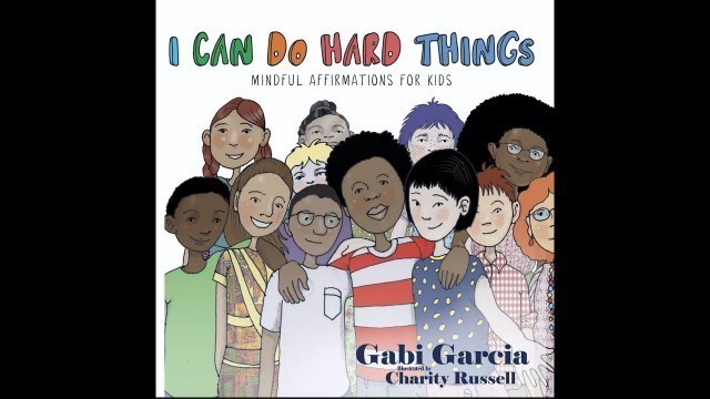 I Can Do Hard Things: Mindful Affirmations for Kids