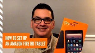 How to set up an Amazon Fire HD 8 Tablet (2020)