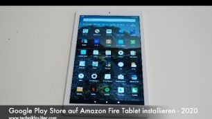 Google Play Store auf Amazon Fire Tablet installieren - 2020