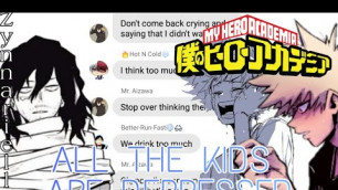 Class 1-A lyrics prank Aizawa with "All The Kids Are Depressed" | BNHA/MHA | Zynnarielle