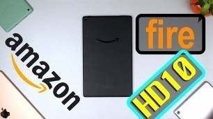 Amazon Fire HD 10 in 2020 - Should You Still Buy it Today?
