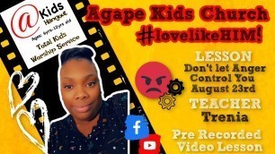 @Kids Lesson: Don't Let Anger Control You - August 23rd