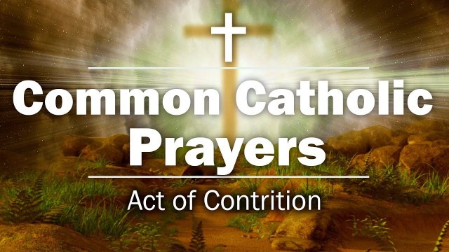 Common Catholic Prayers - Act of Contrition