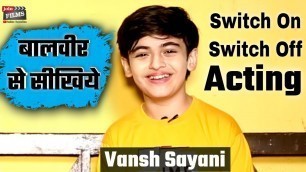 Baalveer Junior Vivaan aka Vansh Sayani Interview| How to become Child Actor |#FilmyFunday|Joinfilms