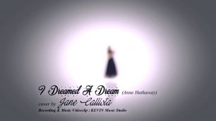Jane Callista - Cover -  I Dreamed A Dream (Anne Hathaway)
