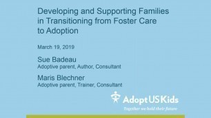 Developing and Supporting Families in Transitioning from Foster Care to Adoption