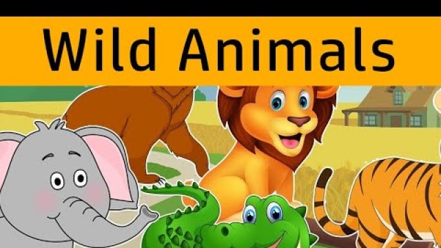 Wild Animals for Kids | English | Name with Audio