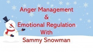 Sammy Snowman Emotional Regulation / Anger Management Coping Skill for Kids or Winter / Snow theme