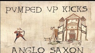 Pumped up kicks 1066 A.D Cover in Old English (Anglo Saxon) Bardcore