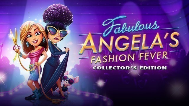 'Fabulous – Angela’s Fashion Fever Level #3 Create Your Dress – Part 1'