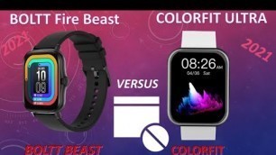 'Colorfit ultra vs boltt fire beast | under 4500 watches | deepdown comparison #Techpoke!'