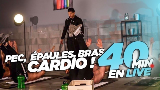 'PECS ÉPAULES BRAS SANS MATERIEL : ENTRAINEMENT DE 40 MIN'