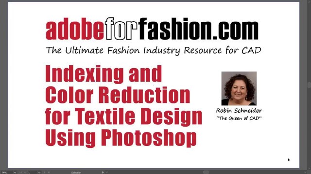 'Adobe for Fashion: Color Reduction and Indexed Color for Textile Design using Photoshop'