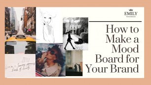 'How to Make a Mood Board for Your Fashion Brand | Fashion Portfolio'