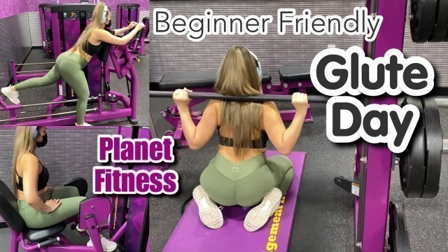 'BEGINNER FRIENDLY GLUTE WORKOUT USING DIFFERENT MACHINES AT PLANET FITNESS'