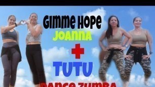 'TUTU + GIMME HOPE JOANNA DANCE ZUMBA FITNESS JHENG & DANG'
