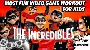 'Kids Workout! INCREDIBLES! Real-Life VIDEO GAME! Kids Workout Videos, DANCE, FITNESS, & TOY SURPRISE'
