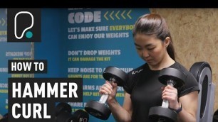 'UPPER BODY EXERCISE | How To Do Hammer Curls'