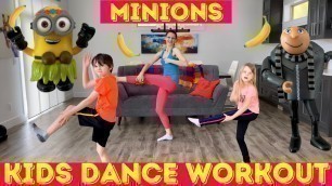 'Kids Workout Dance - Despicable Me and Minion Dance Workout!'