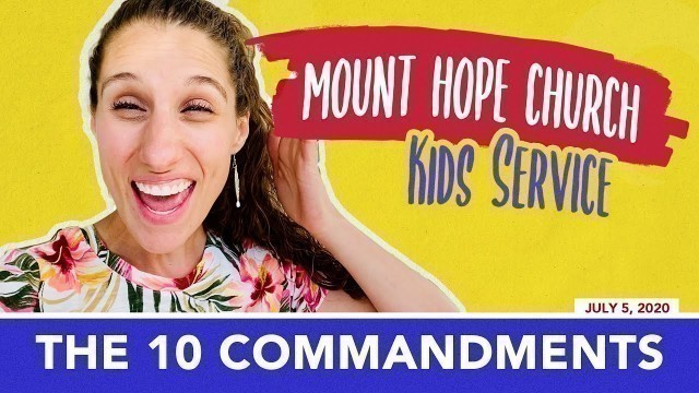 The 10 Commandments (Mount Hope Kids Service)