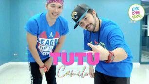 'Tutu by Camilo | Live Love Party™ | Zumba® | Dance Fitness'