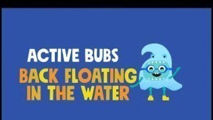 'Virtual Swim School Week 5: Active Bubs Back Floating'