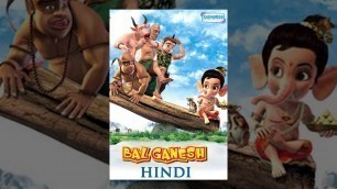 'Bal Ganesh (Hindi) - Popular Animation Movie for Kids - HD'