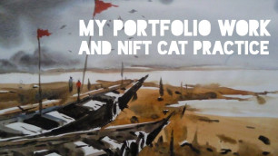 'NIFT  PORTFOLIO AND WATER COLOUR WORK'