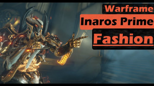 '[Warframe] Inaros Prime Fashion Frame Guide - 2021 sisters of parvos 