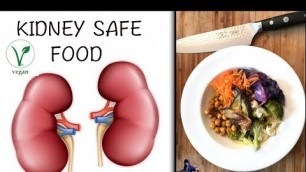 'Kidney Safe Food - What to Eat on Dialysis (VEGAN)'