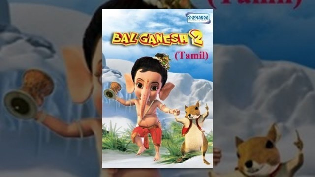 'Bal Ganesh 2 - Kids Tamil Favourite Animation Movie'