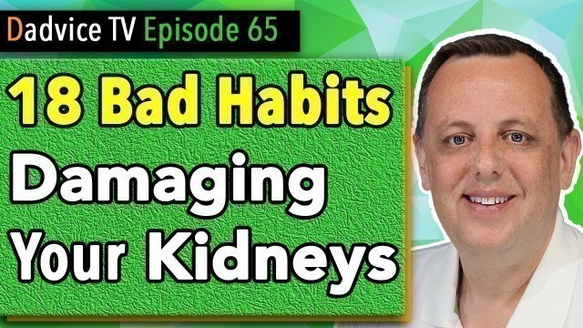 'Improve Kidney Health by avoiding these 18 bad habits that can damage your kidneys'