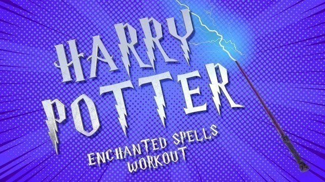 'Harry Potter \'Enchanted Spells\' Kids Workout'