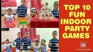 '10 FUN INDOOR GAMES FOR KIDS & ADULTS | PARTY GAMES | FUN & EASY PARTY GAMES FOR KIDS & ADULTS'