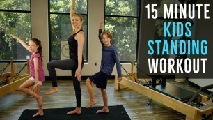 '15 Minute - Kids Workout - All Standing!!'