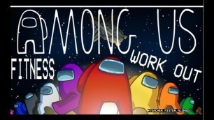 'Among us fitness work out /Kids workout video /PE At Home |Open Physed /PE Distance Learning At Home'