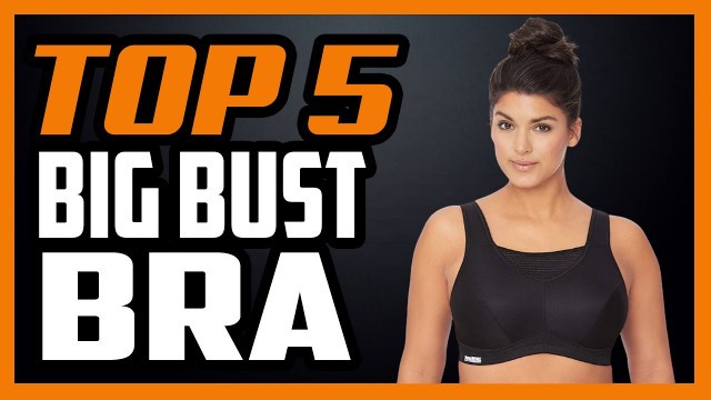 'Best Sports Bras For Big Busts - Best Sports Bras 2021'