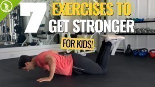 '7 Exercises for Kids to Get Stronger! Fitness for Kids at Home'