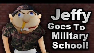 'SML YTP: Jeffy Goes To Military School!'
