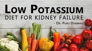 'Low Potassium Diet for Kidney Failure'