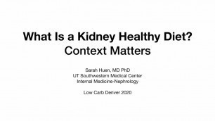 'Dr. Sarah Huen - \'What Is a Kidney Healthy Diet? Context Matters\''