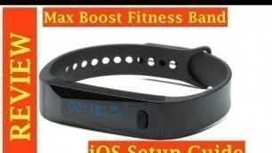 'Max Boost Fitness Tracker Review and iOS Setup Guide'