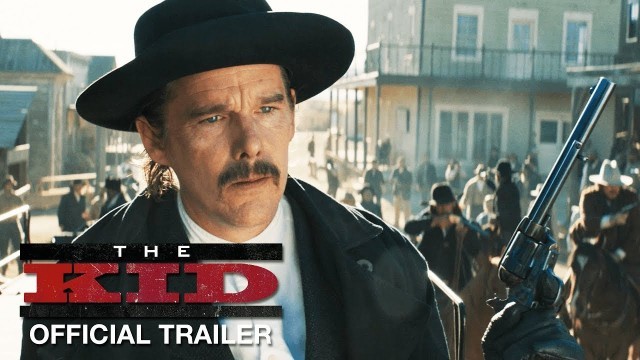 'The Kid (2019 Movie) Official Trailer – Ethan Hawke, Dane DeHaan, Jake Schur'