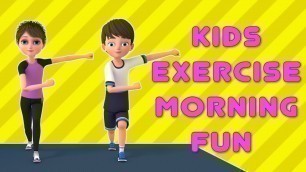 'Kids Exercise: Morning Exercise for Kids | NuNu TV | Kids Fitness Ch-6'