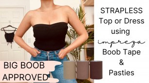 'STRAPLESS Top/Dress Tutorial using Impreza Boob Tape & Pasties'