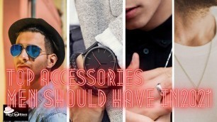 'TOP Accessories every man should have in 2021| New men fashion | Men new style | Men outfits ideas'