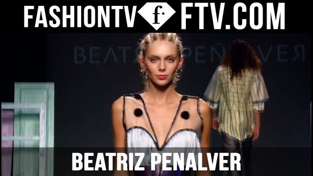 'Beatriz Penalver Spring 2016 at Mercedes-Benz Fashion Week Madrid | MBFW Madrid | FTV.com'