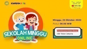 'Ibadah Online Kingdom Kids Kelas Besar DPA GBI 25 Oktober 2020'