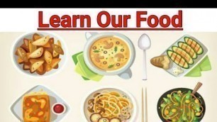 'Learn Our Foods Name || With Pictures In English For Kids ||'